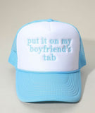 Put it on my boyfriend’s tab (hats)